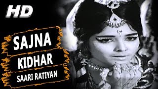 Sajna Kidhar Saari Ratiyan | Lata Mangeshkar, Usha