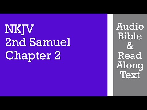 2nd Samuel 2 - NKJV - (Audio Bible & Text)