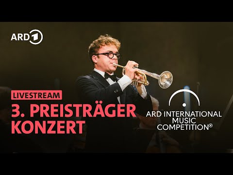 LIVE: 3. Preisträgerkonzert | ARD-Musikwettbewerb