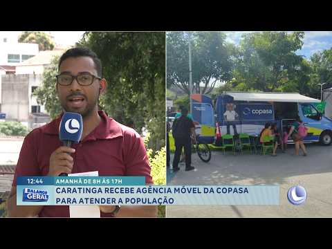 Amanhã, Caratinga recebe agência móvel da Copasa para atender população.