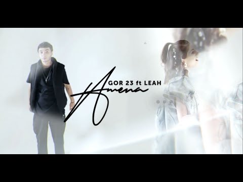 Gor23 ft Leah - Amena (Official Music Video)