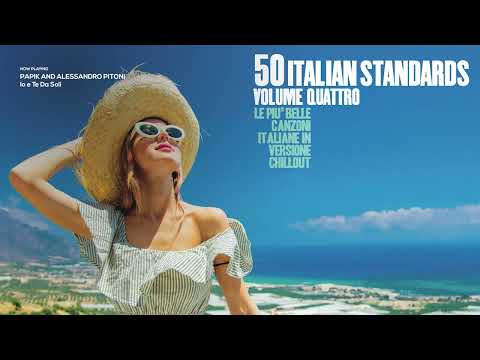 As 50 melhores músicas italianas e restaurantes Vol. 4 |Verão 2023 [Chillout, Jazz, Lounge, Standards Music]