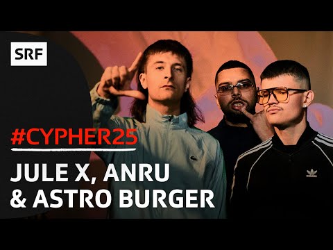 Vokuhila-Mafia: Jule X, ANRU & Astro Burger am #CYPHER25 | Bounce | SRF