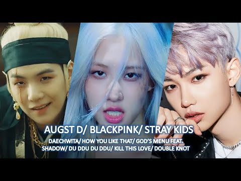 BLACKPINK/STRAY KIDS/ AGUST D   - HOW YOU LIKE THAT/GOD'S MENU/DAECHWITA MASHUP