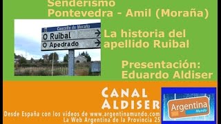 preview picture of video 'Senderismo Pontevedra - Amil - Historia del apellido Ruibal'