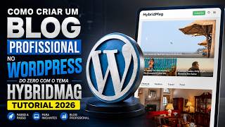 WordPress com o Tema HybridMag (Tutorial Completo 2026)