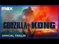 Godzilla vs. Kong | Official Trailer | Max