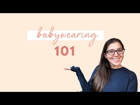 Babywearing 101