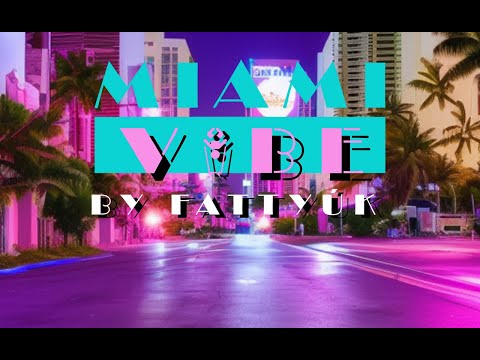 Fattyúk - Miami Vibe