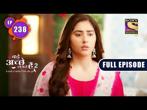Compromise | Bade Achhe Lagte Hain 2 | Ep 238 | Full Episode | 27 July 2022