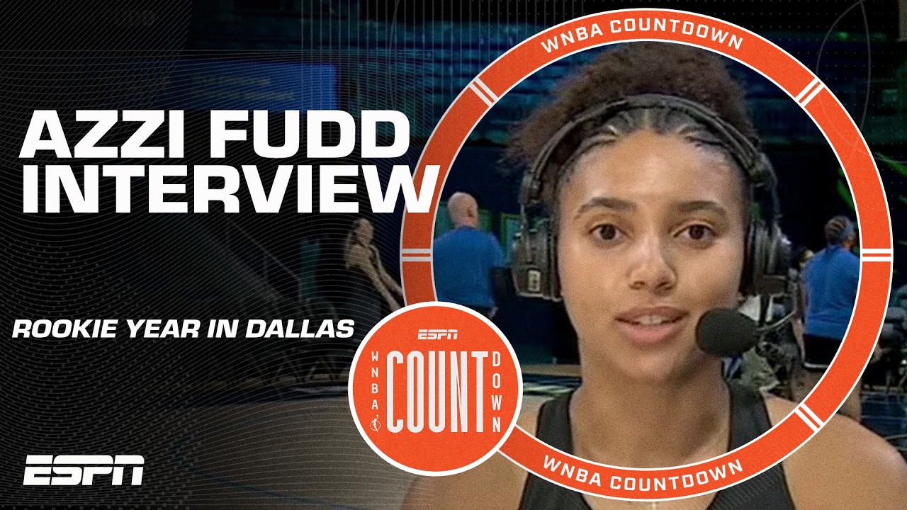 Azzi Fudd describes her mindset & challenges in rookie season with the Dallas Wings | WNBA Countdown