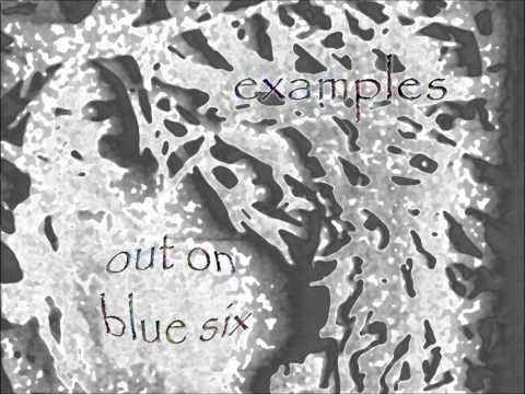 Out On Blue 6 - Examples