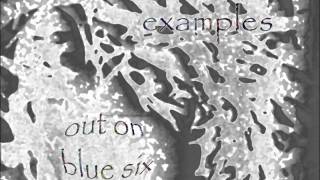 Out On Blue 6 - Examples