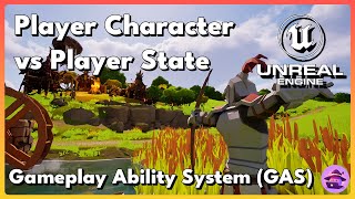 Gameplay Ability System: Player Character vs Player State