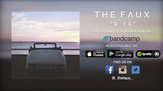 The Faux - 9:14