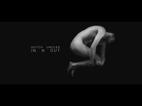 In n Out - Dutch Uncles