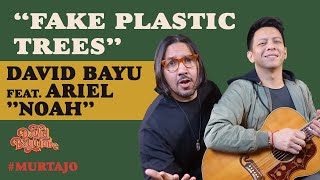 Download lagu DAVID BAYU FEAT. ARIEL NOAH - FAKE PLASTIC TREES  | #MURTAJO | #DBT14 mp3