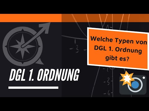 DGL 1. Ordnung | Welche Typen von DGL 1. Ordnung gibt es? | LernKompass - Mathe einfach erklärt