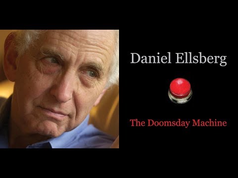 Daniel Ellsberg - The Doomsday Machine: Confessions of a Nuclear War Planner (Bloomsbury)