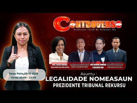 CONTROVERSO || DISKUSAUN FURAK BA SOLUSAUN IDA || Día 09/12/2025