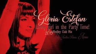 Gloria Estefan - Lucky girl  in the party time  2019  Medley club mix !