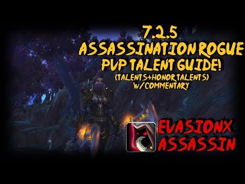[Evasionx] 7.2.5 Assassination Rogue PvP Talent Guide (Talents+Honor Talents for WoW Legion)