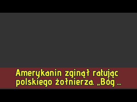 Amerykanin zginął ratując polskiego żołnierza. „Bóg zabrał nam syna, ale dał Polskę”