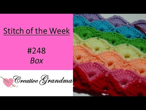 Stitch of the Week # 248 The Crochet Box Stitch - Crochet Tutorial