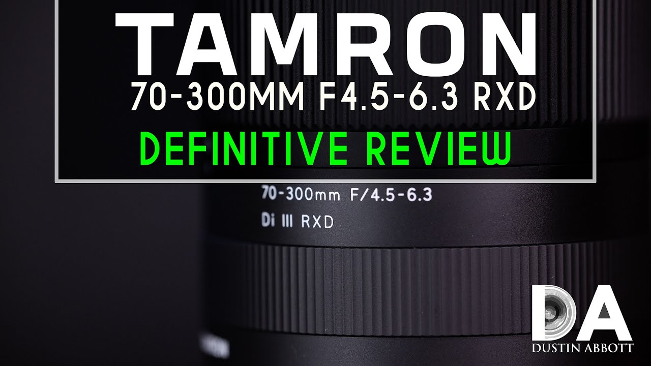 Tamron 70-300mm F4.5-6.3 RXD (A047) Definitive Review | 4K