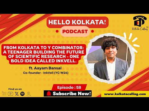 Hello Kolkata! | Ep. #58 | ft. Aayam Bansal - Co-founder @ InkVell