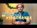 Come Diventare Un Videomaker