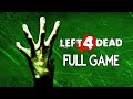 Left 4 Dead - FULL GAME (4K 60FPS) Walkthrough Gameplay No Commentary