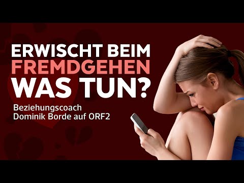 Beim Fremdgehen erwischt - Was tun, wenn der Partner untreu ist?