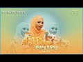 QASWIDA BORA ALIO SOMEWA MRITHI WA UKHTY RIZIKI HAPPY BIRTHDAY UKHTY KHAY