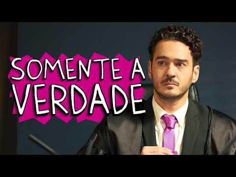 SOMENTE A VERDADE