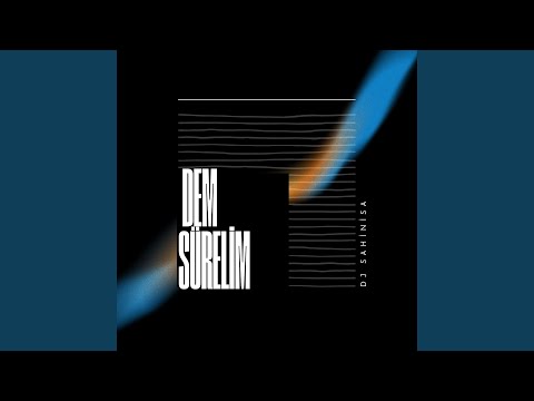 Dem Sürelim