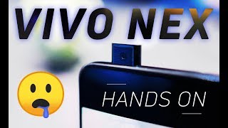 Vivo Nex Hands-on: More Than Meets The Eye