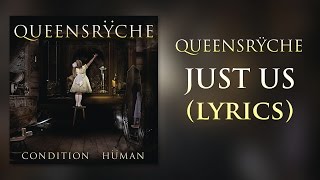 Queensrÿche - Just Us (lyrics)