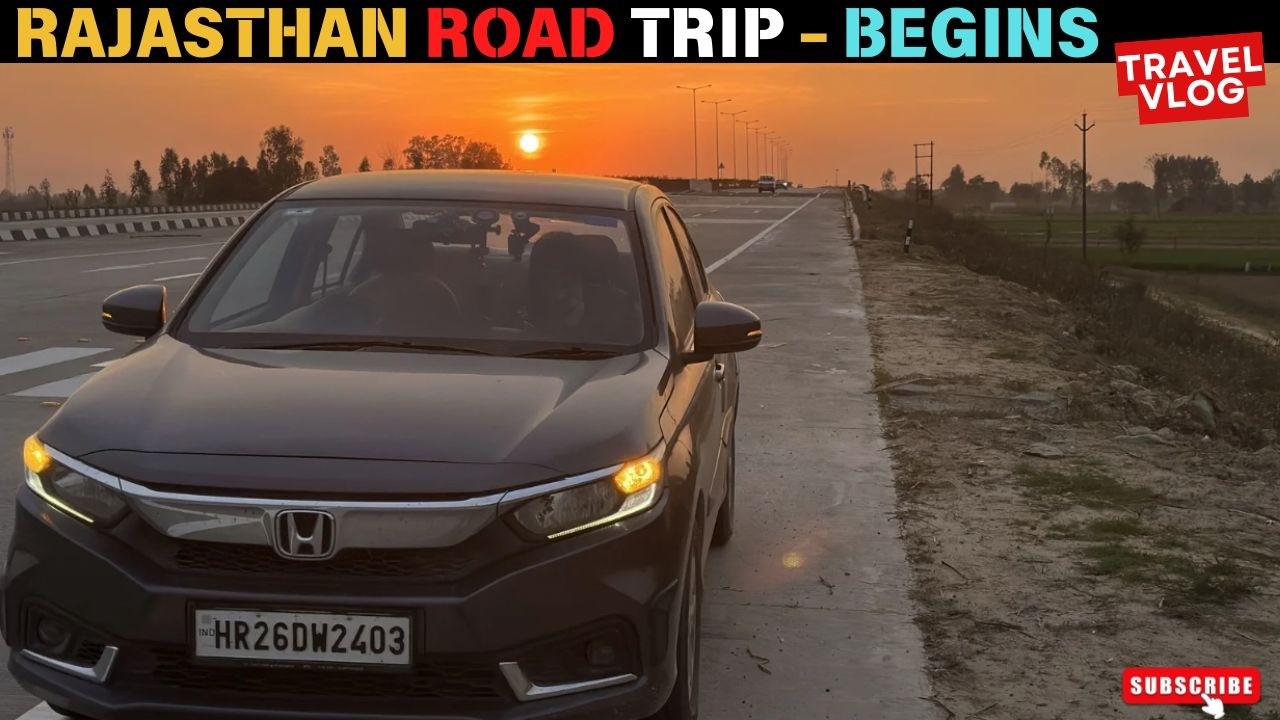 2200 KMS DELHI to RAJASTHAN ROAD TRIP in HONDA AMAZE✨ | EP 1