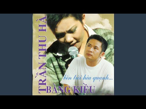 Thể hiện bởi Bằng Kiều