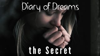 Kadr z teledysku The Secret tekst piosenki Diary of Dreams