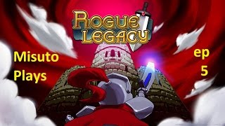 Misuto Plays: Rogue Legacy 5