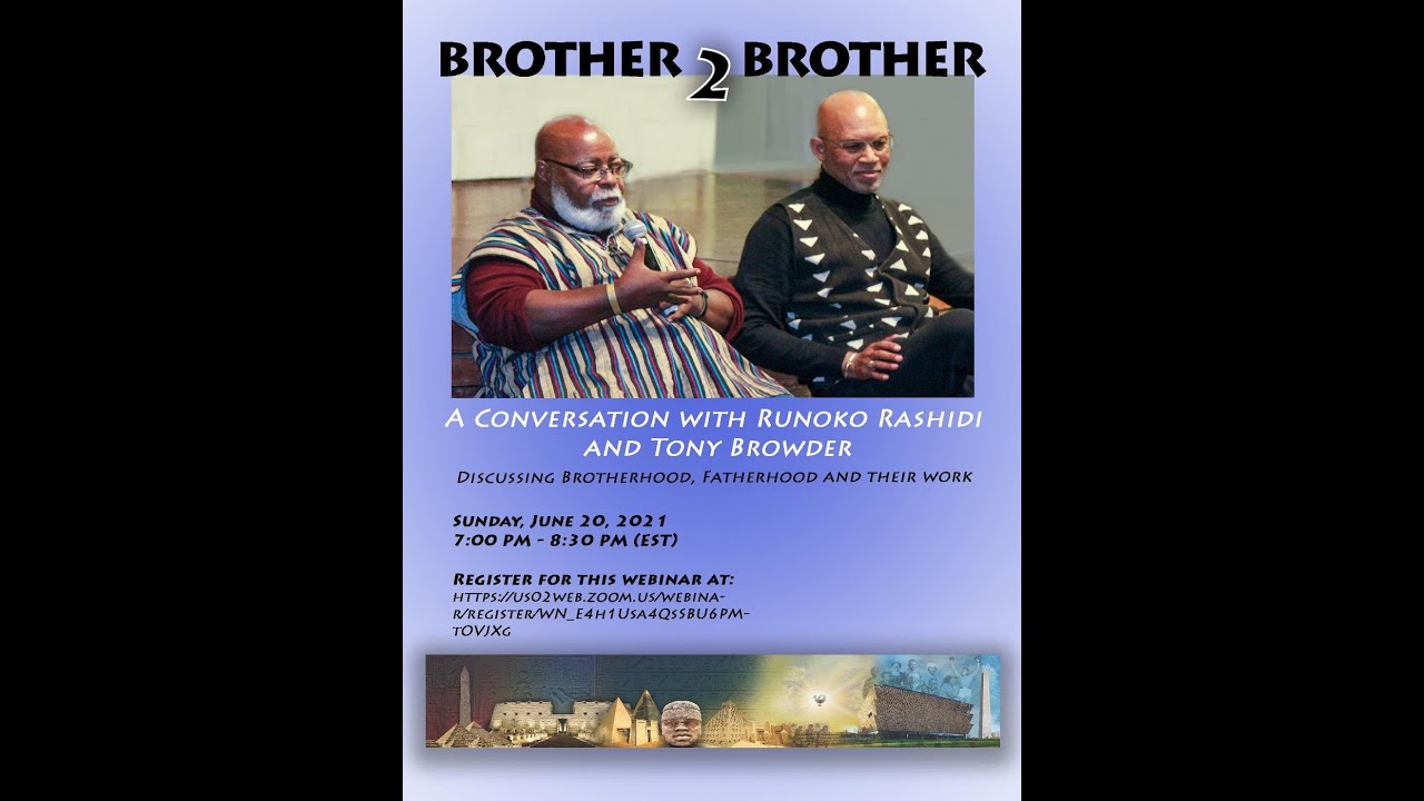 Brother 2 Brother with Runoko Rashidi and Tony Browder (6-20-21)