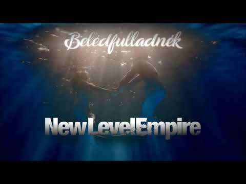 New Level Empire - Belédfulladnék (Stereo Players bootleg)