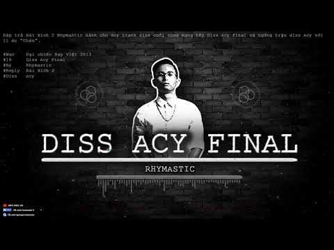 Diss Acy Final - Rhymastic [Video Lyrics Remake]