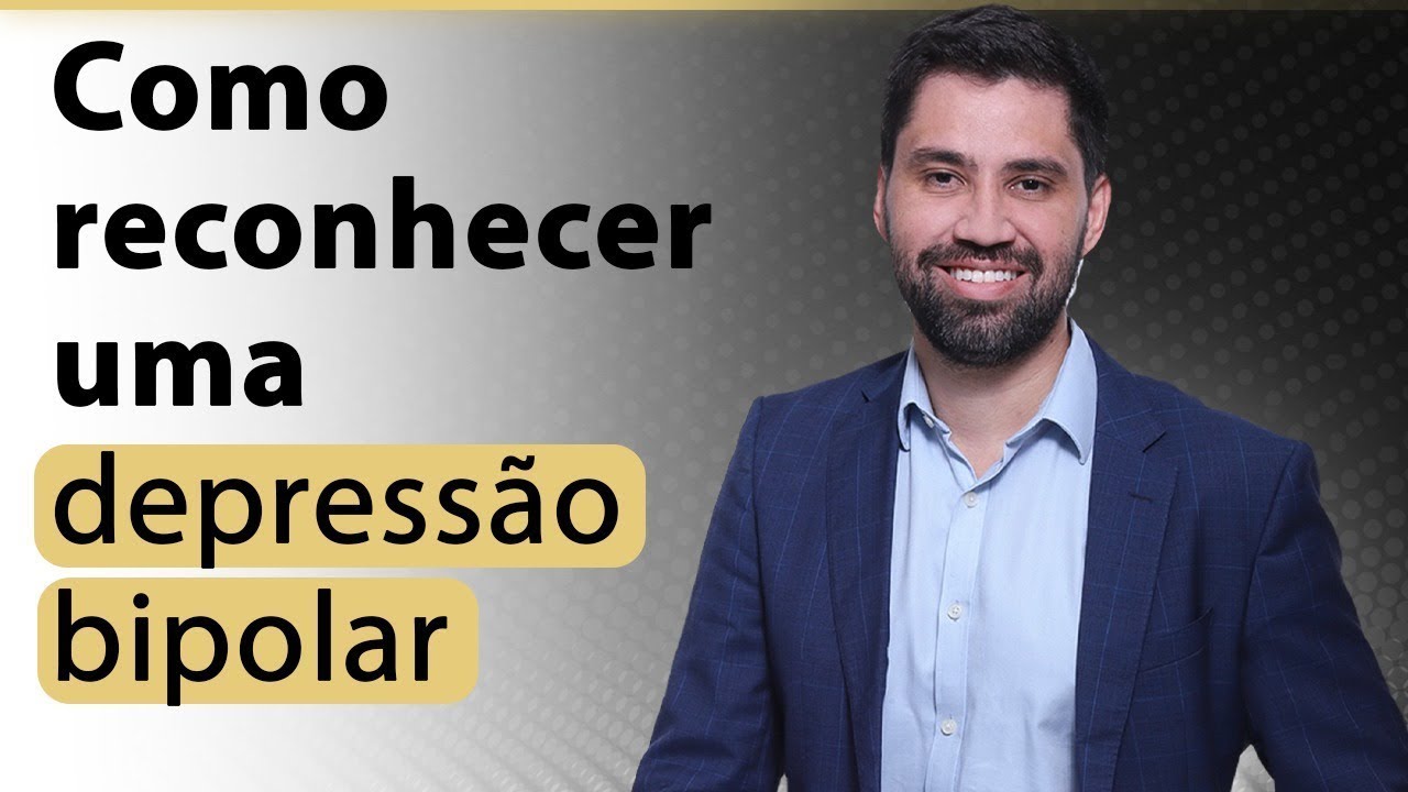 Como reconhecer uma DEPRESSÃO BIPOLAR?
