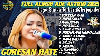Download lagu ADE ASTRID FULL ALBUM TERBARU 2025 | Lagu Sunda Populer Paling Enak Didengar mp3