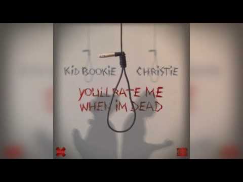 Kid Bookie & Christie - You'll Rate Me When I'm Dead (Mixtape)