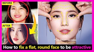 Fix a Flat, Round face. Get face sharper, Bright clear eyes, slim nose, lip smile, smooth forehead