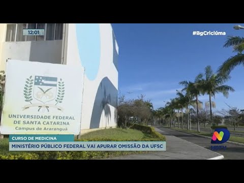 MPF vai apurar possível omissão da UFSC em relação ao curso de Medicina em Araranguá